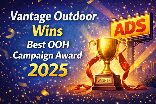 Vantage Outdoor Wins Best OOH Campaign Award 2025